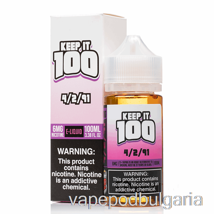 Vape 10000 Дръпки 4/2/91 - Keep It 100 E-liquid - 100ml 0mg